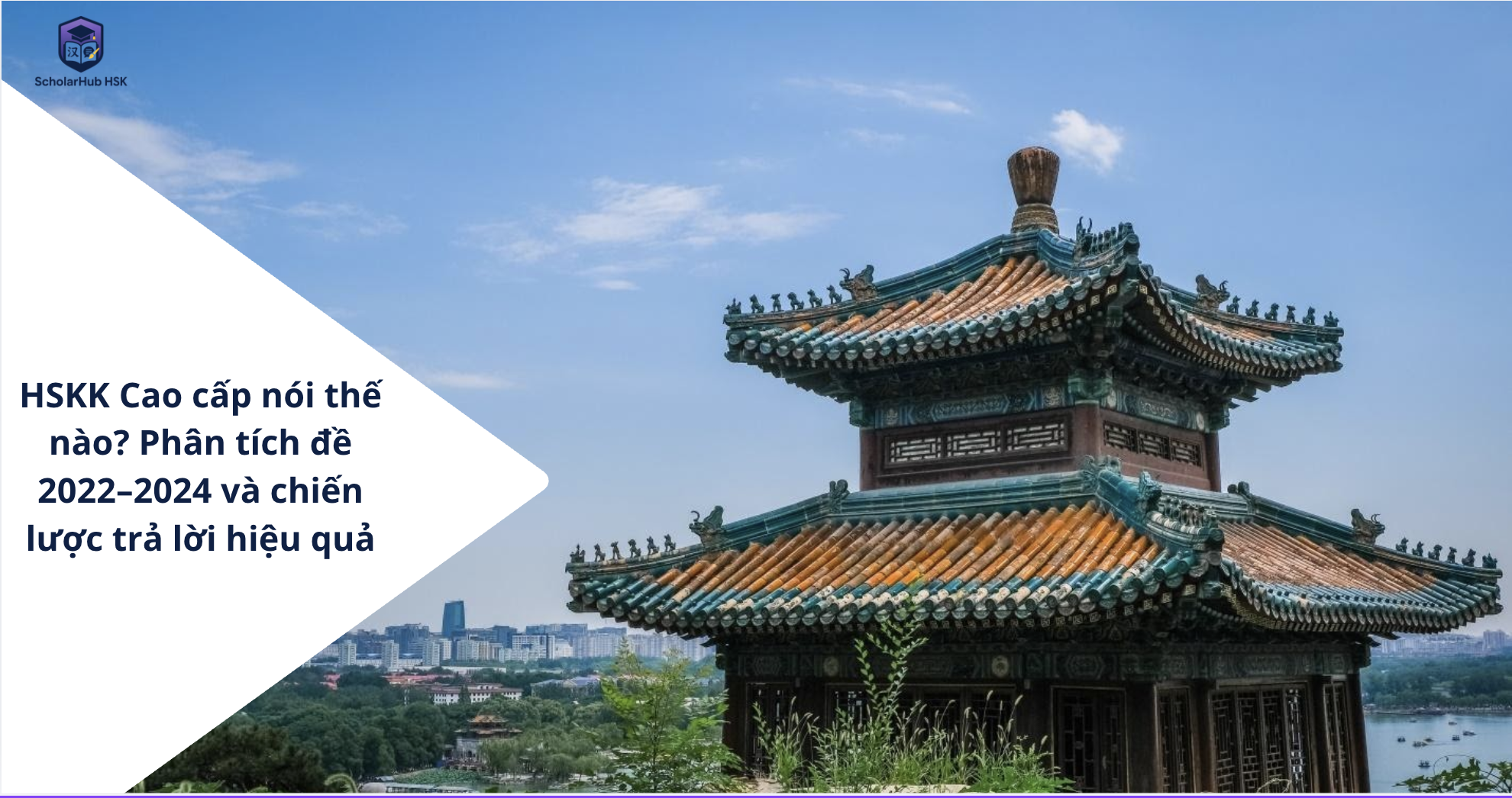 HSKK Cao cấp nói thế nào? Phân tích đề 2022–2024 và chiến lược trả lời hiệu quả